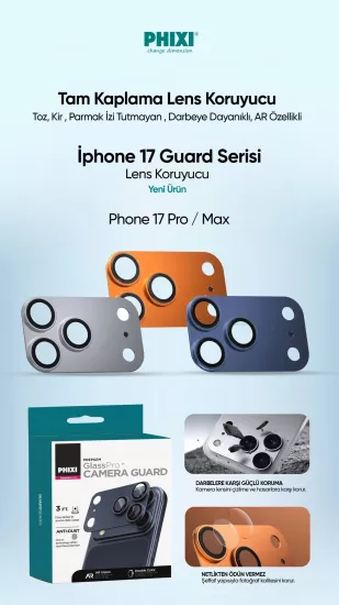 PHİXİ 17PRO PREMİUM GUARD TAM KAPATAN LENS KORUMA